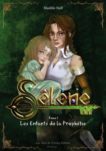 Emprunter Sélène. Tome 1 : Les Enfants de la Prophétie livre