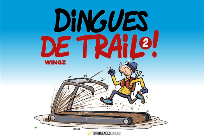 Emprunter Dingues de trail ! Tome 2 livre