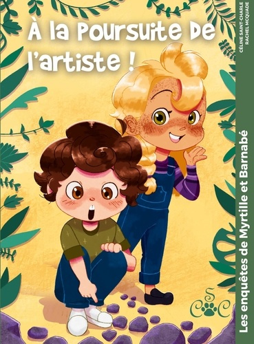 Emprunter Les enquêtes de Myrtille & Barnabé : A la poursuite de l'artiste ! livre