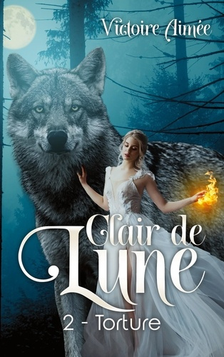 Emprunter Clair de lune Tome 2 : Torture livre