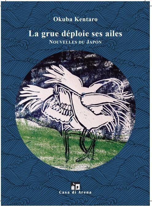 Emprunter La grue déploie ses ailes. Nouvelles du Japon livre