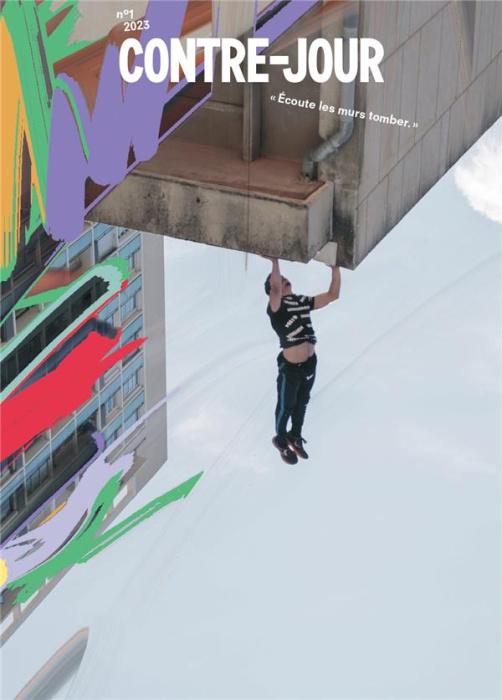 Emprunter Contre-jour N° 1, printemps 2023 : Ecoute les murs tomber livre