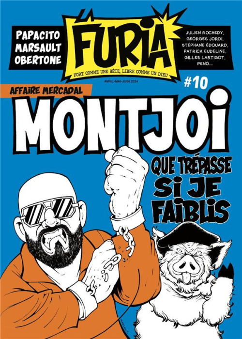 Emprunter La Furia N° 10, avril-mai-juin 2024 : Montjoi que trépasse si je faiblis livre