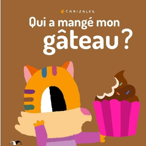 Emprunter Qui a mangé mon gâteau ? livre