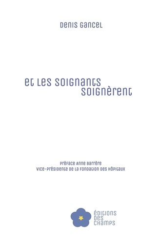 Emprunter Et les soignants soignèrent livre