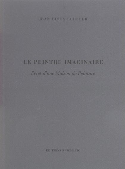 Emprunter Le peintre imaginaire. Livret d'une Maison de Peinture livre