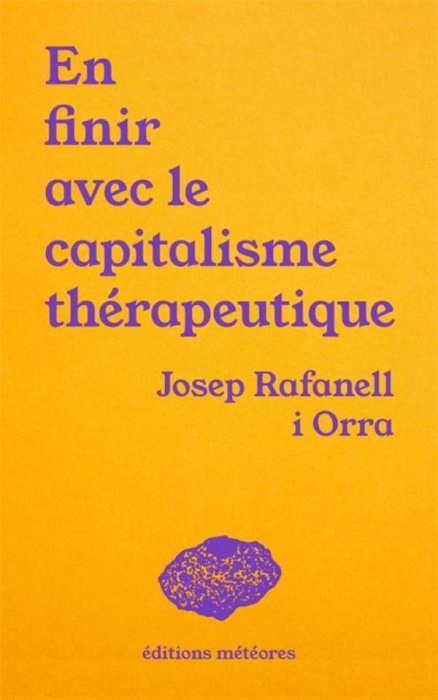 Emprunter En finir avec le capitalisme thérapeutique. Soin, politique et communauté livre