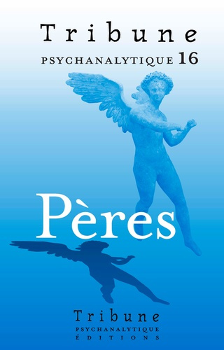 Emprunter Tribune Psychanalytique N° 16 : Pères livre