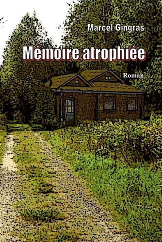Emprunter MÉMOIRE ATROPHIÉE livre