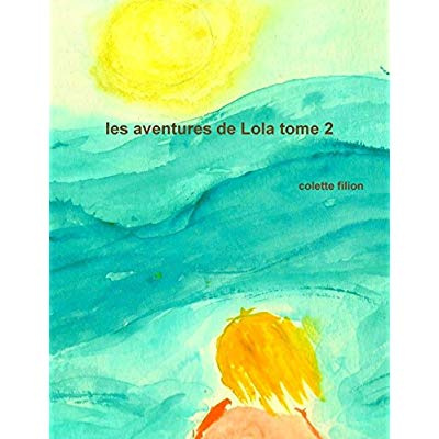 Emprunter Les aventures de Lola tome 2 livre