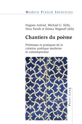 Emprunter CHANTIERS DU POEME. PREMISSES ET PRATIQUES DE LA CREATION POETIQUE MODERNE ET CONTEMPORAINE livre