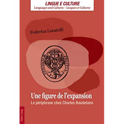Emprunter Une figure de l'expansion. La périphrase chez Charles Baudelaire livre
