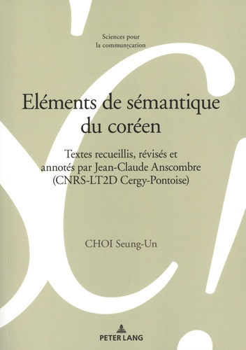 Emprunter Eléments de sémantique du coréen. Textes recueillis, révisés et annotés par Jean-Claude Anscombre (C livre