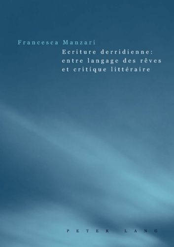 Emprunter Ecriture derridienne : entre langage des rêves et critique littéraire livre