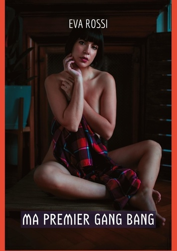 Emprunter Ma premier gang bang livre