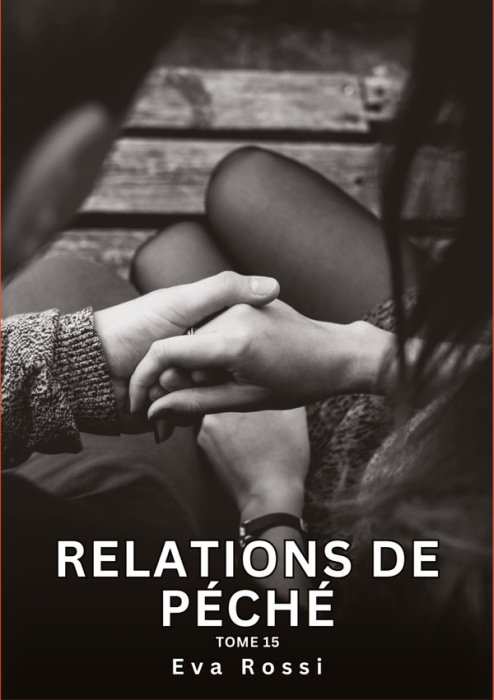 Emprunter Relations de Péché. Tome 15. Histoires Érotiques Interdites de Sexe Tabou pour Adultes livre
