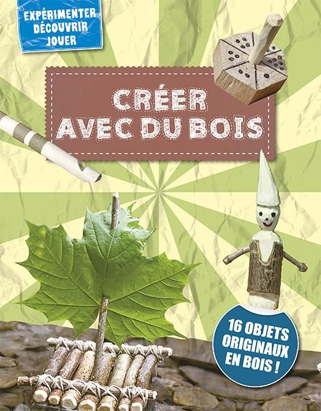 Emprunter Créer avec du bois livre