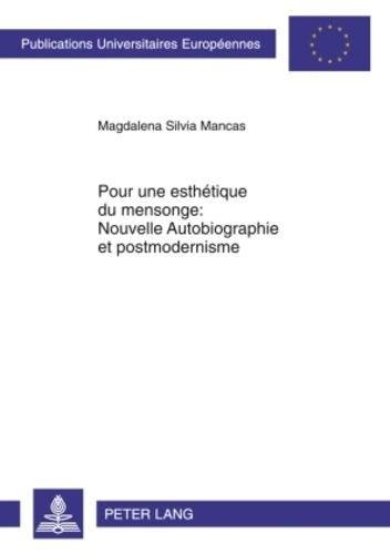 Emprunter Pour une esthétique du mensonge : Nouvelle autobiographie et postmodernisme livre