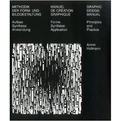 Emprunter MANUEL DE CREATION GRAPHIQUE - METHODIK DER FORM-UND BILDGESTALTUNG - GRAPHIC DESIGN MANUAL - FORME livre