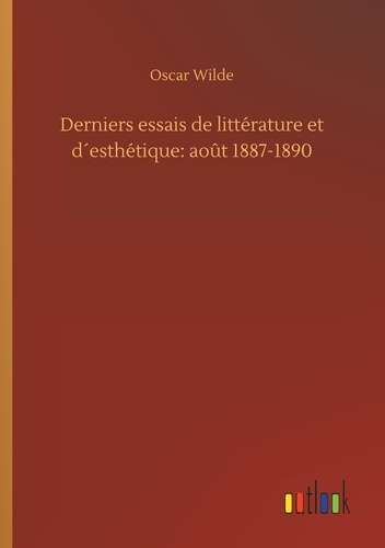 Emprunter Derniers essais de littérature et d´esthétique: août 1887-1890 livre