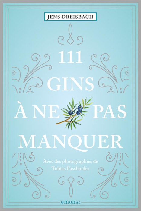 Emprunter 111 Gins à ne pas manquer livre