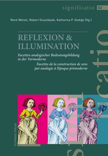 Emprunter Reflexion & Illumination. Facettes de la construction de sens par analogie à l'époque prémoderne, Ed livre