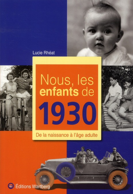Emprunter Nous, les enfants de 1930. De la naissance à l'âge adulte livre