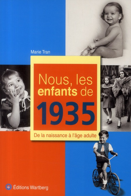 Emprunter Nous, les enfants de 1935. De la naissance à l'âge adulte livre