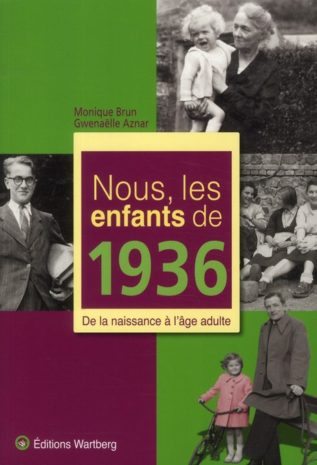 Emprunter Nous, les enfants de 1936. De la naissance à l'âge adulte livre