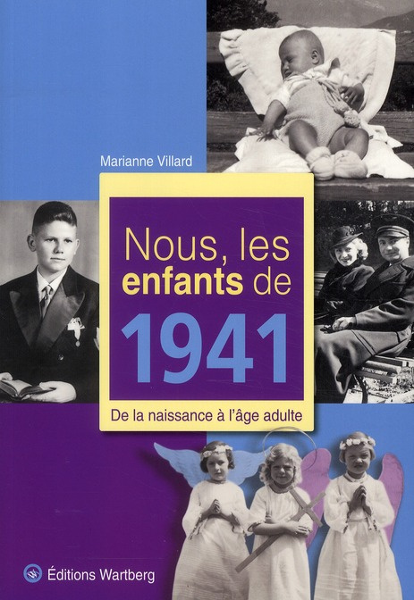 Emprunter Nous, les enfants de 1941. De la naissance à l'âge adulte livre