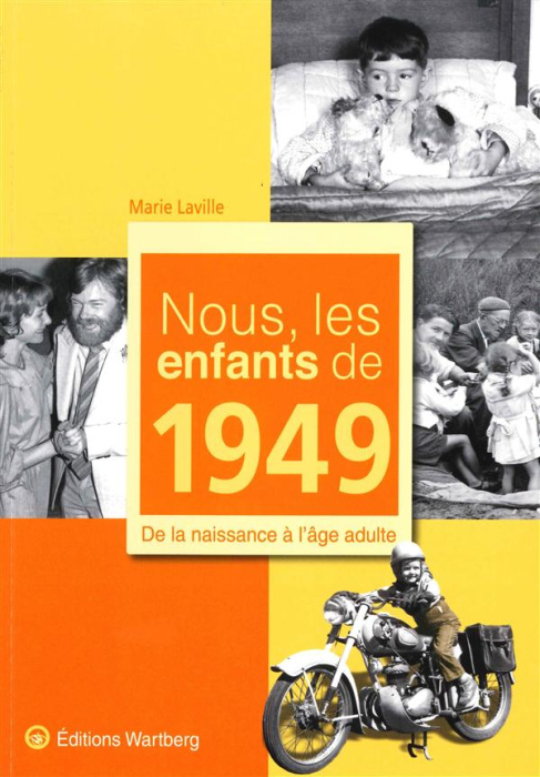 Emprunter Nous, les enfants de 1949. De la naissance à l'âge adulte livre