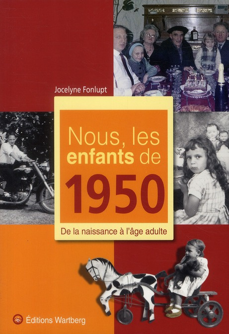 Emprunter Nous, les enfants de 1950. De la naissance à l'âge adulte livre