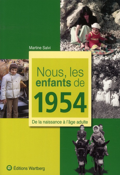 Emprunter Nous, les enfants de 1954. De la naissance à l'âge adulte livre