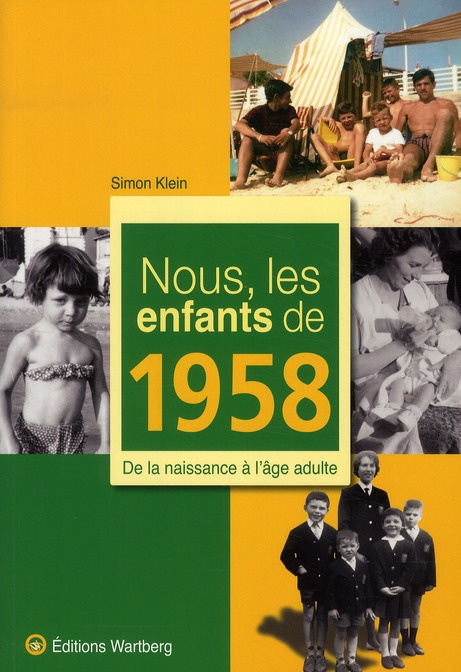 Emprunter Nous, les enfants de 1958. De la naissance à l'âge adulte livre