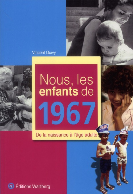 Emprunter Nous, les enfants de 1967. De la naissance à l'âge adulte livre