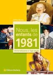 Emprunter Nous, les enfants de 1981. De la naissance à l'âge adulte livre
