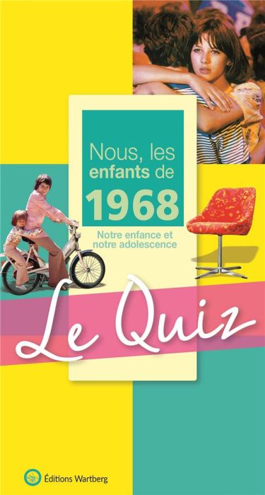 Emprunter Nous, les enfants de 1968. Le quiz livre