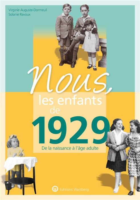Emprunter Nous, les enfants de 1929. De la naissance à l'âge adulte, 9e édition livre