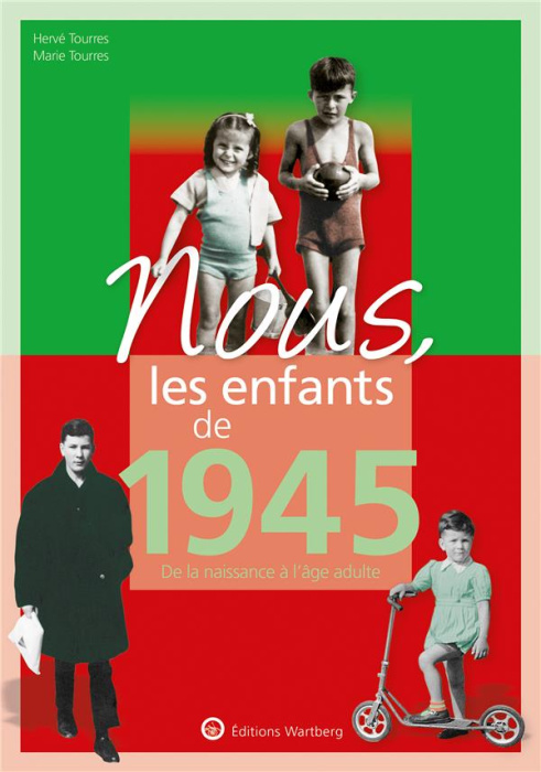 Emprunter Nous, les enfants de 1945. De la naissance à l'âge adulte, 16e édition livre