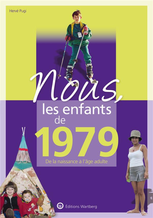 Emprunter Nous, les enfants de 1979. De la naissance à l'âge adulte, 12e édition livre