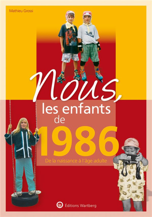 Emprunter Nous, les enfants de 1986. De la naissance à l'âge adulte livre