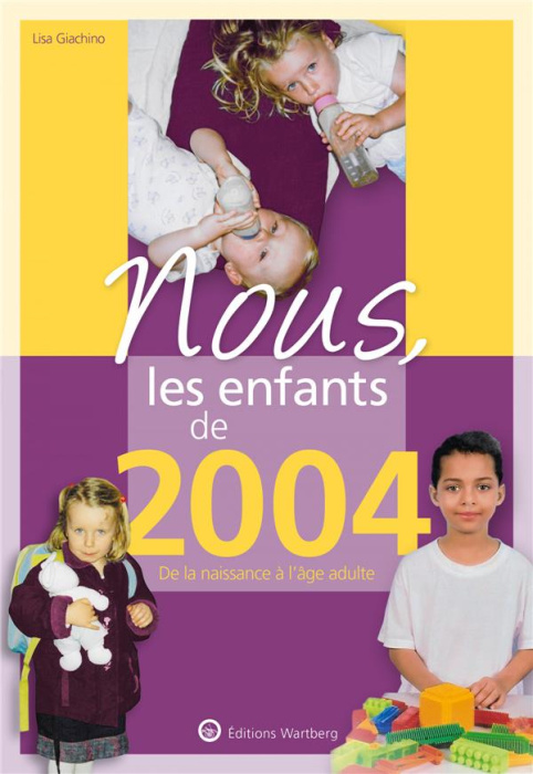 Emprunter Nous, les enfants de 2004. De la naissance à l'âge adulte livre