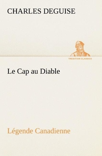 Emprunter Le cap au diable, légende canadienne livre