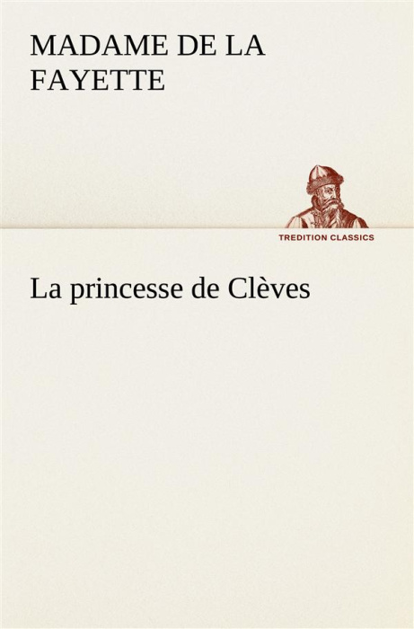 Emprunter La princesse de Clèves. La princesse de cleves livre