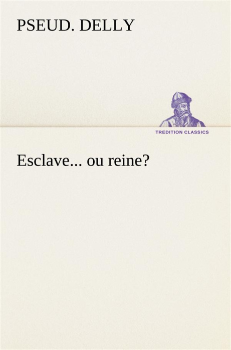 Emprunter Esclave... ou reine? livre