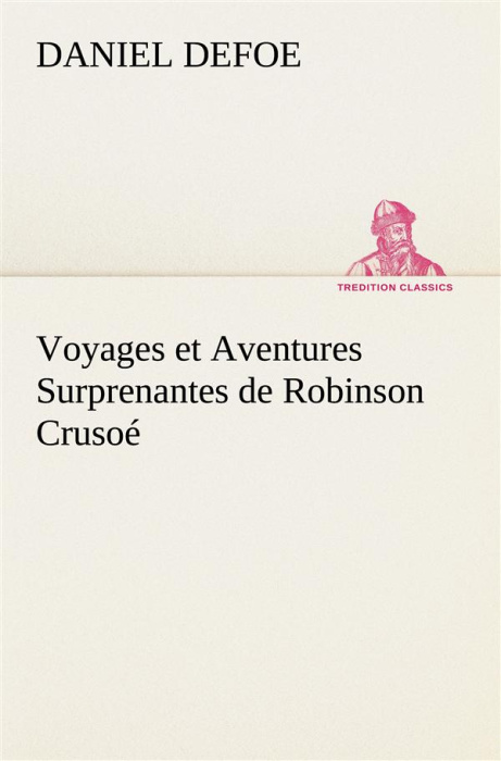 Emprunter Voyages et Aventures Surprenantes de Robinson Crusoé livre