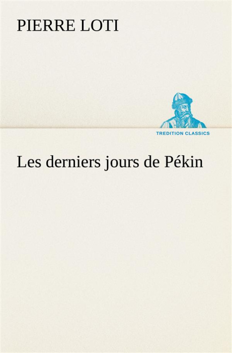 Emprunter Les derniers jours de Pékin livre