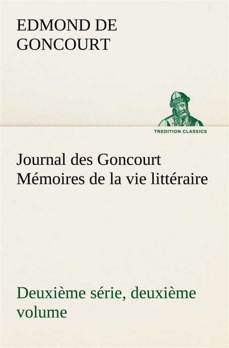 Emprunter Journal des Goncourt (Deuxième série, deuxième volume) Mémoires de la vie littéraire livre
