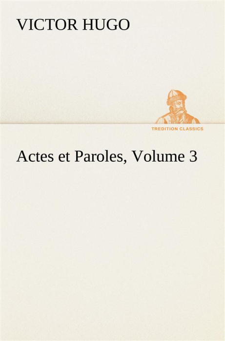 Emprunter Actes et Paroles, Volume 3 livre