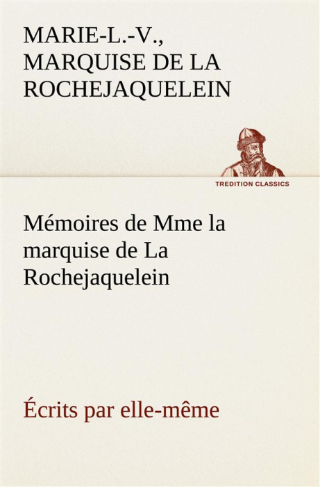 Emprunter Mémoires de Mme la marquise de La Rochejaquelein écrits par elle-même livre